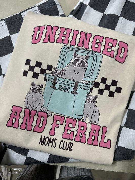 Unhinged and feral mom club raccoon  tee & sweatshirt