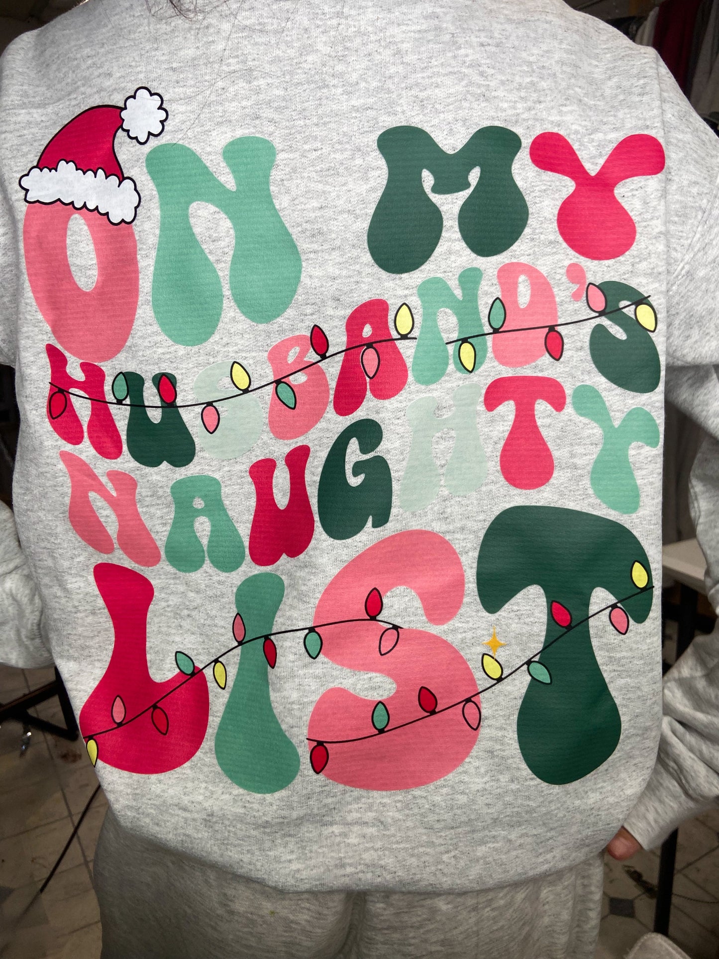 On my husbands naughty list sweatshirt