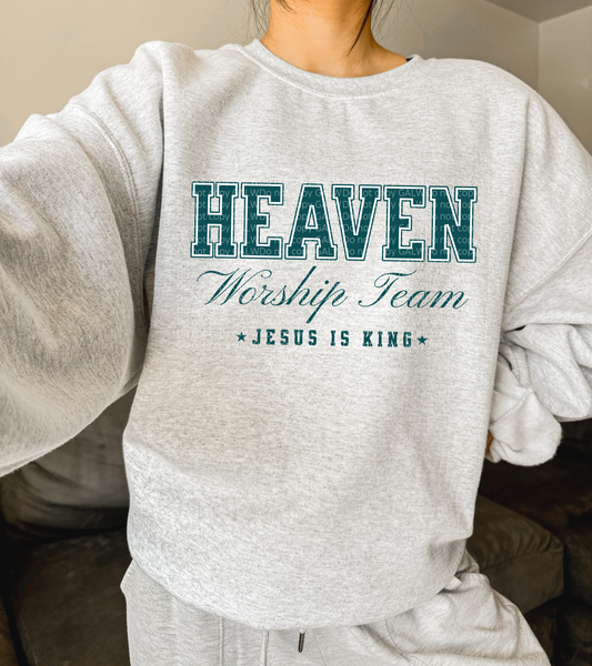 Heaven worship team Jesus is king tee or sweatshirt